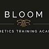 Bloom Aesthetics Training Academy